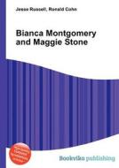 Bianca Montgomery And Maggie Stone edito da Book On Demand Ltd.