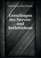 Grenzfragen Des Nerven- Und Seeleblebens di Gebildete Aller Stande edito da Book On Demand Ltd.