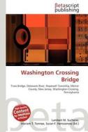 Washington Crossing Bridge edito da Betascript Publishing