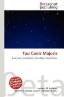 Tau Canis Majoris edito da Betascript Publishing