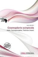 Cosmopterix Scirpicola edito da Cred Press