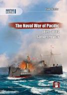 Naval War Of The Pacific 18791884 di PIOTR OLENDER edito da Chris Lloyd