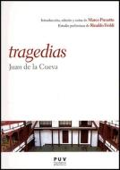 Tragedias di Juan De La Cueva edito da Publicacions de la Universitat de València