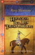 Historia del Rey Transparente di Rosa Montero edito da Punto de Lectura