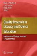 Quality Research in Literacy and Science Education edito da Springer Netherlands