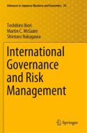 International Governance and Risk Management di Toshihiro Ihori, Martin C. McGuire, Shintaro Nakagawa edito da SPRINGER NATURE