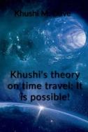 Khushi's theory on time travel di Khushi Manan edito da HARPERCOLLINS 360