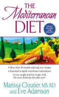 The Mediterranean Diet di Marissa Cloutier, Eve Adamson edito da AVON BOOKS