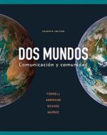 Dos Mundos: Comunicacion y Comunidad [With Vox Compact Spanish & English Dictionary, 3/E] di Terrell, Andrade, Egasse edito da McGraw-Hill