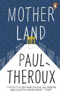 Mother Land di Paul Theroux edito da Penguin Books Ltd (UK)