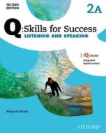 Q Skills for Success: Level 2: Listening & Speaking Split St di Margaret Brooks edito da Oxford University ELT