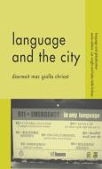 Language and the City di Diarmait Mac Giolla Chriost edito da Palgrave Macmillan