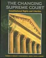 Changing Supreme Court: Constitutional Rights and Liberties di Thomas R. Hensley, Christopher E. Smith, Joyce A. Baugh edito da Cengage Learning