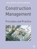 Construction Management di A. Griffith, Paul Watson edito da Macmillan Education UK