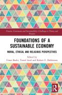 Foundations Of A Sustainable Economy edito da Taylor & Francis Ltd
