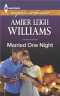 Married One Night di Amber Leigh Williams edito da Harlequin