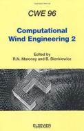 Computational Wind Engineering 2 di Robert N. Meroney, Bogusz Bienkiewicz, International Symposium on Computational edito da ELSEVIER SCIENCE & TECHNOLOGY