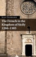 The French in the Kingdom of Sicily, 1266¿1305 di Jean Dunbabin edito da Cambridge University Press