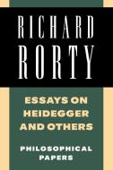 Essays on Heidegger and Others di Richard Rorty edito da Cambridge University Press
