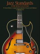 Jazz Standards For Solo Guitar edito da Hal Leonard Corporation