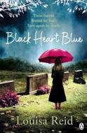 Black Heart Blue di Louisa Reid edito da Penguin Books Ltd