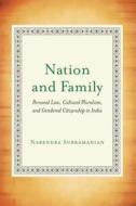 Nation and Family di Narendra Subramanian edito da Stanford University Press