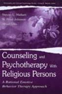 Counseling and Psychotherapy With Religious Persons di Stevan Lars Nielsen, W. Brad Johnson, Albert Ellis edito da Taylor & Francis Inc