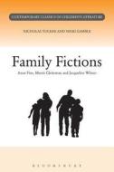 Family Fictions di Nikki Gamble, Nicholas Tucker edito da Bloomsbury Publishing PLC