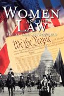 Women and the Law di Ashlyn Kuersten edito da ABC-CLIO