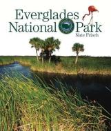Everglades National Park di Nate Frisch edito da CREATIVE ED & PAPERBACKS