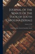 JOURNAL OF THE SENATE OF THE STATE OF SO di SOUTH CAROLINA. GENE edito da LIGHTNING SOURCE UK LTD