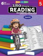 180 Days of Reading for Fifth Grade (Spanish): Practice, Assess, Diagnose di Margot Kinberg edito da SHELL EDUC PUB