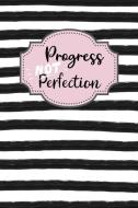 Progress Not Perfection: Dot Grid Bullet Planner for Busy Moms. Turn Your Chaos Into Calm. Black and White Stripes di My Calm From Chaos edito da INDEPENDENTLY PUBLISHED