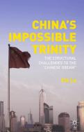 China's Impossible Trinity: The Structural Challenges to the "chinese Dream" di Chi Lo edito da SPRINGER NATURE