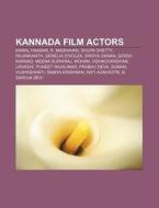 Kannada film actors di Source Wikipedia edito da Books LLC, Reference Series