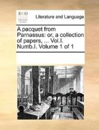 A Pacquet From Parnassus di Multiple Contributors edito da Gale Ecco, Print Editions