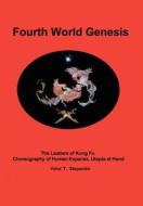 Fourth World Genesis di Vahe' T Stepanian edito da Outskirts Press