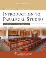 Introduction to Paralegal Studies: A Critical Thinking Approach di Katherine A. Currier, Thomas E. Eimermann edito da ASPEN PUBL