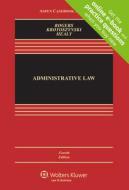 Administrative Law di John M. Rogers, Michael P. Healy, Ronald J. Krotoszynski edito da ASPEN PUBL