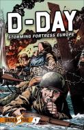 D-Day: Storming Fortress Europe di Jack Chambers, Erik Hendrix edito da OSPREY PUB INC