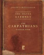 The Silver Bayonet: The Carpathians: Castle Fier di Joseph A. McCullough edito da OSPREY PUB INC