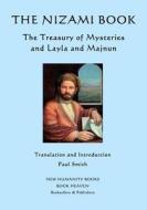 The Nizami Book: The Treasury of Mysteries and Layla and Majnun di Paul Smith, Nizami edito da Createspace
