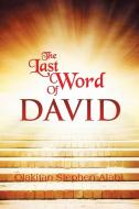 THE LAST WORDS OF DAVID di Olakitan Alabi edito da Xlibris