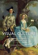 Visual Culture di Richard Howells, Joaquim Negreiros edito da Wiley John + Sons