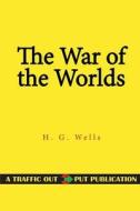 The War of the Worlds di H. G. Wells edito da Createspace