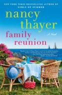 Family Reunion di Nancy Thayer edito da BALLANTINE BOOKS
