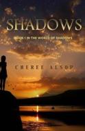 SHADOWS di CHEREE ALSOP edito da LIGHTNING SOURCE UK LTD