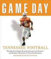Game Day: Tennessee Football di Athlon Sports Athlon Sports edito da Triumph Books (il)