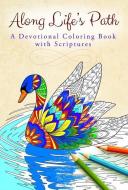 Along Life's Path: Devotional Coloring Book di Press Warner edito da WARNER PR