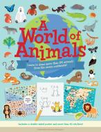 A World of Animals: Learn to Draw More Than 150 Animals from the Seven Continents! di Walter Foster Jr Creative Team edito da WALTER FOSTER PUB INC